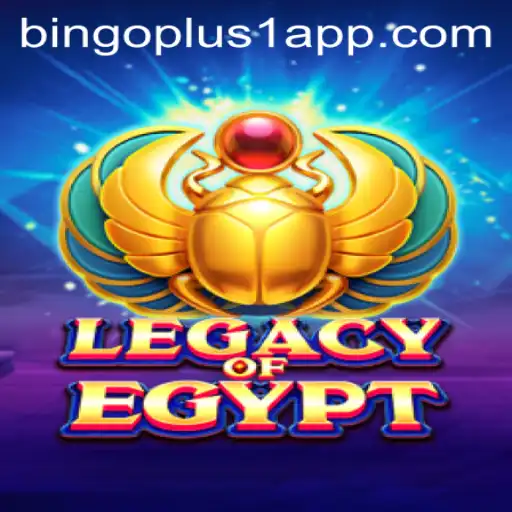 Discover the Excitement of LegacyOfEgypt and Bingoplus1